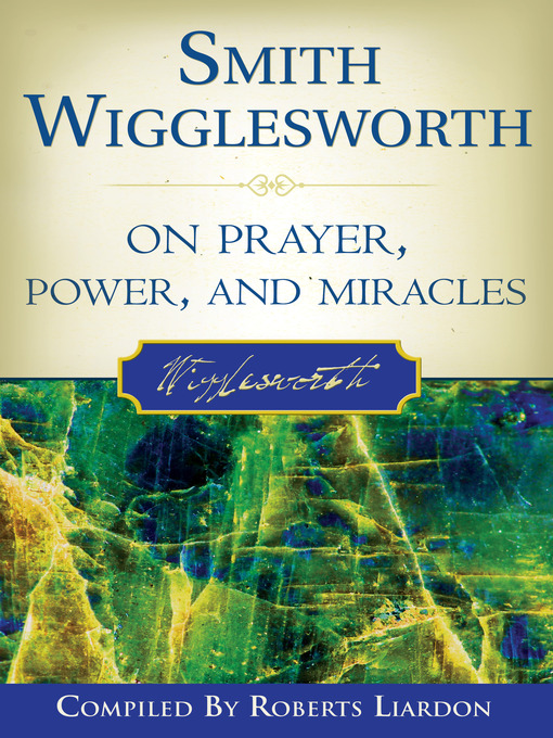 Title details for Smith Wigglesworth on Prayer by Smith Wigglesworth - Available